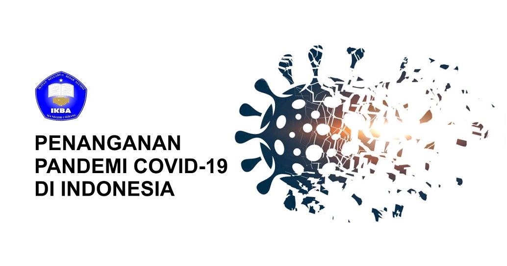 You are currently viewing PENANGANAN PANDEMI COVID-19  DI INDONESIA